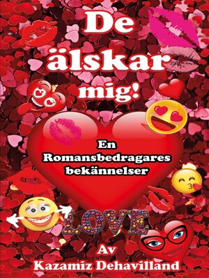 cover image of De Älskar mig! En romansbedragares bekännelser